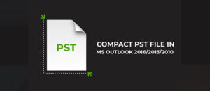 How to Compact PST File Without Opening Outlook
