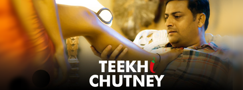 Teekhi Chutney web series