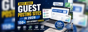 Best Free Guest Posting Sites in 2026: 150+ High-Authority Websites to Build Quality Backlinks